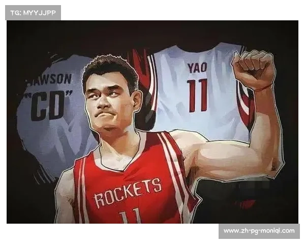 姚明引领中国篮球崛起 奥运赛场的传奇与担当 姚明引领中国篮球崛起 奥运赛场的传奇与担当